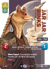 Jar Jar Binks - Mesa Propose (Serialized) - Secrets of Power - Star Wars: Unlimited card