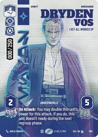 Dryden Vos - I Get All Worked Up (Serialized) - Secrets of Power - Star Wars: Unlimited card