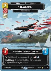 Black One - Straight At Them (76) - Sector and Regional Promos: Season 1 - Star Wars: Unlimited card