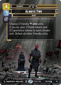 Always Two (89) - Sector and Regional Promos: Season 1 - Star Wars: Unlimited card