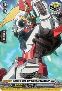 Shout It with Me! Brave SLAAAAASH! - DZ-BT11: Symphony of Might & Bloom - Cardfight Vanguard card
