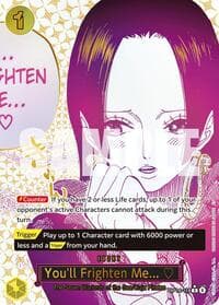 You'll Frighten Me... (Alternate Art) - The Azure Sea's Seven - One Piece Card Game card