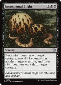 Incremental Blight - Commander: Lorwyn Eclipsed - Magic: The Gathering card