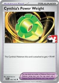 Cynthia's Power Weight - Prize Pack Series Cards - Pokemon card