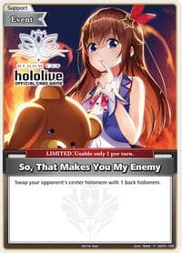 So, That Makes You My Enemy (P) - hololive OFFICIAL CARD GAME Promos - Hololive card