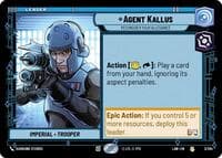 Agent Kallus - Reconsider Your Allegiance - A Lawless Time - Star Wars: Unlimited card