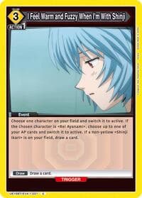 I Feel Warm and Fuzzy When I'm With Shinji - UE15BT: Evangelion: New Theatrical Edition - Union Arena card