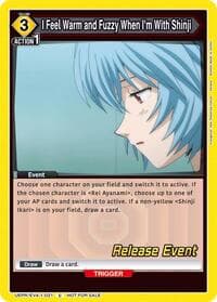 I Feel Warm and Fuzzy When I'm With Shinji - UE15BT: Evangelion: New Theatrical Edition Release Event Cards - Union Arena card