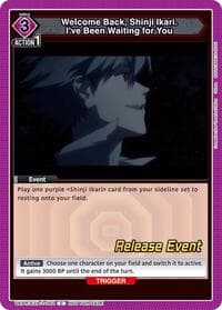 Welcome Back, Shinji Ikari. I've Been Waiting for You - UE15BT: Evangelion: New Theatrical Edition Release Event Cards - Union Arena card