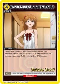 What Kind of Idiot Are You? - UE15BT: Evangelion: New Theatrical Edition Release Event Cards - Union Arena card