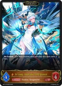 Si Long, Draconic God-Queen (Evolved) - BP14: Banquet of Dreams - Shadowverse: Evolve card