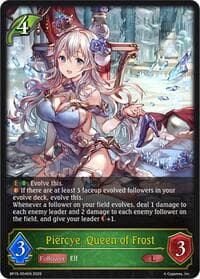 Piercye, Queen of Frost - BP15: Trial of the Omens - Shadowverse: Evolve card