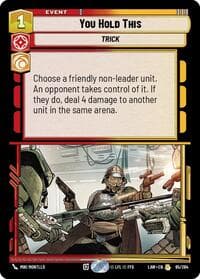 You Hold This - A Lawless Time - Star Wars: Unlimited card
