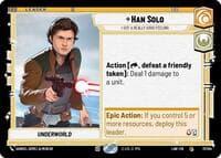 Han Solo - I Got a Really Good Feeling - A Lawless Time - Star Wars: Unlimited card