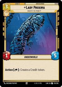 Lady Proxima - Where's the Money? - A Lawless Time - Star Wars: Unlimited card