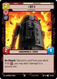 BT-1 - Blastomech - A Lawless Time - Star Wars: Unlimited card