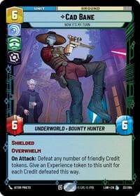 Cad Bane - Now It's My Turn - A Lawless Time - Star Wars: Unlimited card