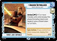 Anakin Skywalker - Protect Her At All Costs - Twin Suns - Star Wars: Unlimited card