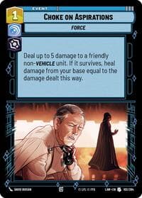Choke on Aspirations - A Lawless Time - Star Wars: Unlimited card