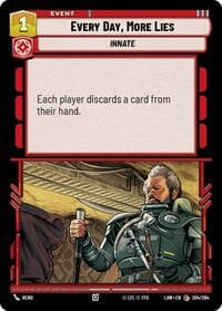Every Day, More Lies - A Lawless Time - Star Wars: Unlimited card
