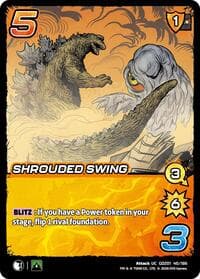 Shrouded Swing - Godzilla: Reign of Kaiju - UniVersus card