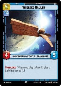 Shielded Hauler - A Lawless Time - Star Wars: Unlimited card