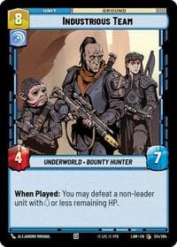 Industrious Team - A Lawless Time - Star Wars: Unlimited card