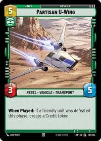 Partisan U-Wing - A Lawless Time - Star Wars: Unlimited card
