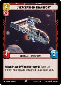 Overcharged Transport - A Lawless Time - Star Wars: Unlimited card