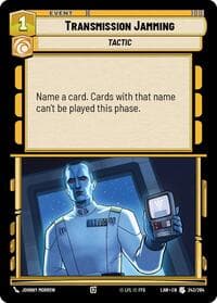 Transmission Jamming - A Lawless Time - Star Wars: Unlimited card