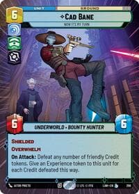 Cad Bane - Now It's My Turn (Hyperspace) - A Lawless Time - Star Wars: Unlimited card
