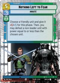 Nothing Left to Fear (Hyperspace) - A Lawless Time - Star Wars: Unlimited card