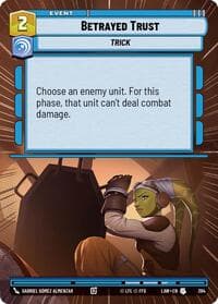 Betrayed Trust (Hyperspace) - A Lawless Time - Star Wars: Unlimited card