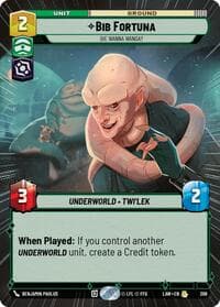 Bib Fortuna - Die Wanna Wanga? (Hyperspace) - A Lawless Time - Star Wars: Unlimited card