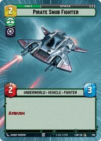Pirate Snub Fighter (Hyperspace) - A Lawless Time - Star Wars: Unlimited card