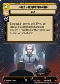 Hold for Questioning (Hyperspace) - A Lawless Time - Star Wars: Unlimited card