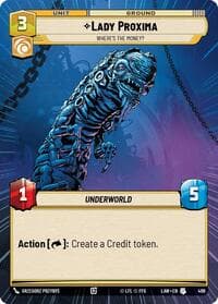 Lady Proxima - Where's the Money? (Hyperspace) - A Lawless Time - Star Wars: Unlimited card