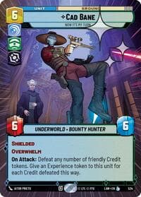 Cade Bane - Now It's My Turn (Hyperspace Foil) - A Lawless Time - Star Wars: Unlimited card