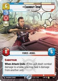 Chirrut Imwe - I Don't Need Luck (Hyperspace Foil) - A Lawless Time - Star Wars: Unlimited card