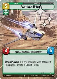 Partisan U-Wing (Hyperspace Foil) - A Lawless Time - Star Wars: Unlimited card