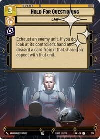 Hold for Questioning (Hyperspace Foil) - A Lawless Time - Star Wars: Unlimited card