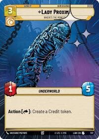 Lady Proxima - Where's the Money? (Hyperspace Foil) - A Lawless Time - Star Wars: Unlimited card