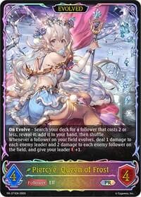 Piercye, Queen of Frost (Evolved) - Shadowverse: Evolve Promo Cards - Shadowverse: Evolve card