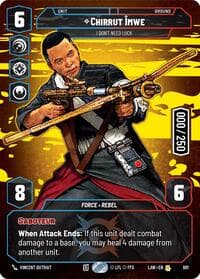 Chirrut Imwe - I Don't Need Luck (Serialized) - A Lawless Time - Star Wars: Unlimited card
