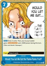 Would You Let Me Eat the Flame-Flame Fruit? - Adventure on Kami's Island - One Piece Card Game card