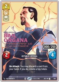 Bail Organa - Responding to Catastrophe (Serialized) (Rose Gold) - Secrets of Power - Star Wars: Unlimited card