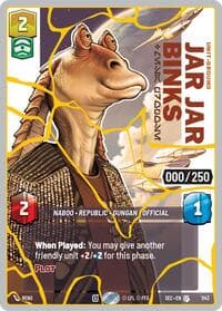 Jar Jar Binks - Mesa Propose (Serialized) (Gold) - Secrets of Power - Star Wars: Unlimited card