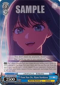 From Now On, Akane Kurokawa - [OSHI NO KO] Vol.2 - Weiss Schwarz card