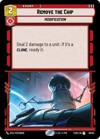 Remove the Chip - Twin Suns - Star Wars: Unlimited card