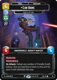 Cade Bane - Now It's My Turn (80) - Sector and Regional Promos: Season 1 - Star Wars: Unlimited card